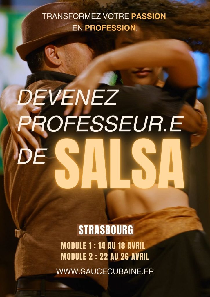 Formation professeur de salsa Développez vos compétences en salsa cubaine pour devenir un enseignant compétent. Cette formation s’adresse à des danseurs expérimentés souhaitant maîtriser les rôles de leader et follower, afin de transmettre la salsa de manière équilibrée et complète. En Alsace, à Strasbourg, vous suivrez un programme structuré qui vous permettra de peaufiner vos compétences pédagogiques et organisationnelles.